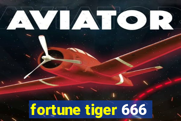 fortune tiger 666